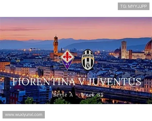 意甲：佛罗伦萨处境艰难，尤文抢分无忧？佛罗伦萨VS尤文